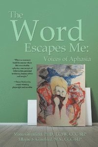 bokomslag The Word Escapes Me