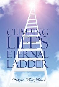 bokomslag Climbing Life's Eternal Ladder