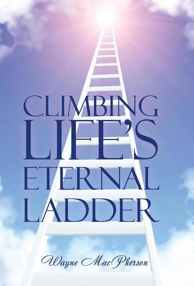 bokomslag Climbing Life's Eternal Ladder