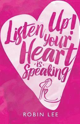 Listen Up! Your Heart Is Speaking 1