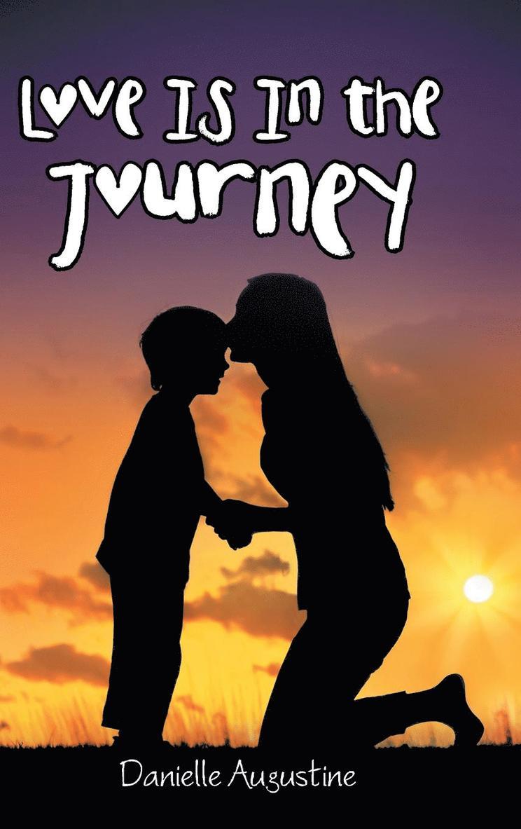 Love Is In the Journey 1