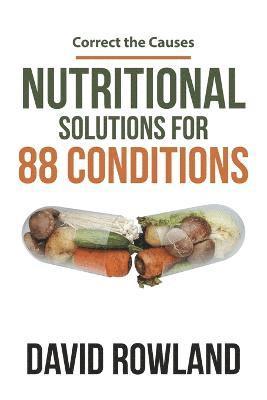 David Rowland - Nutritional Solutions for 88 Conditions, Häftad