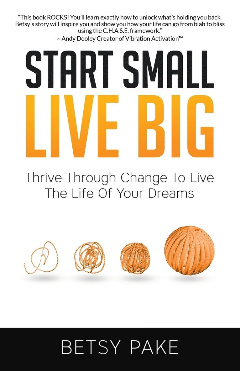 Start Small Live Big 1