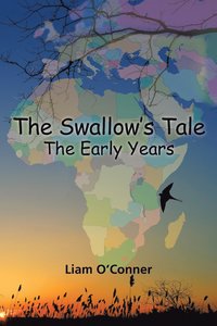 bokomslag The Swallow's Tale - The Early Years