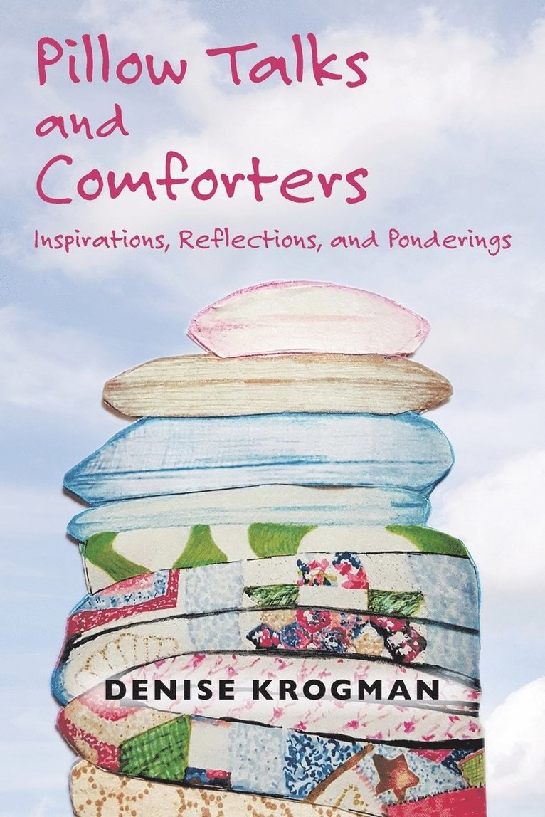 Pillow Talks and Comforters 1