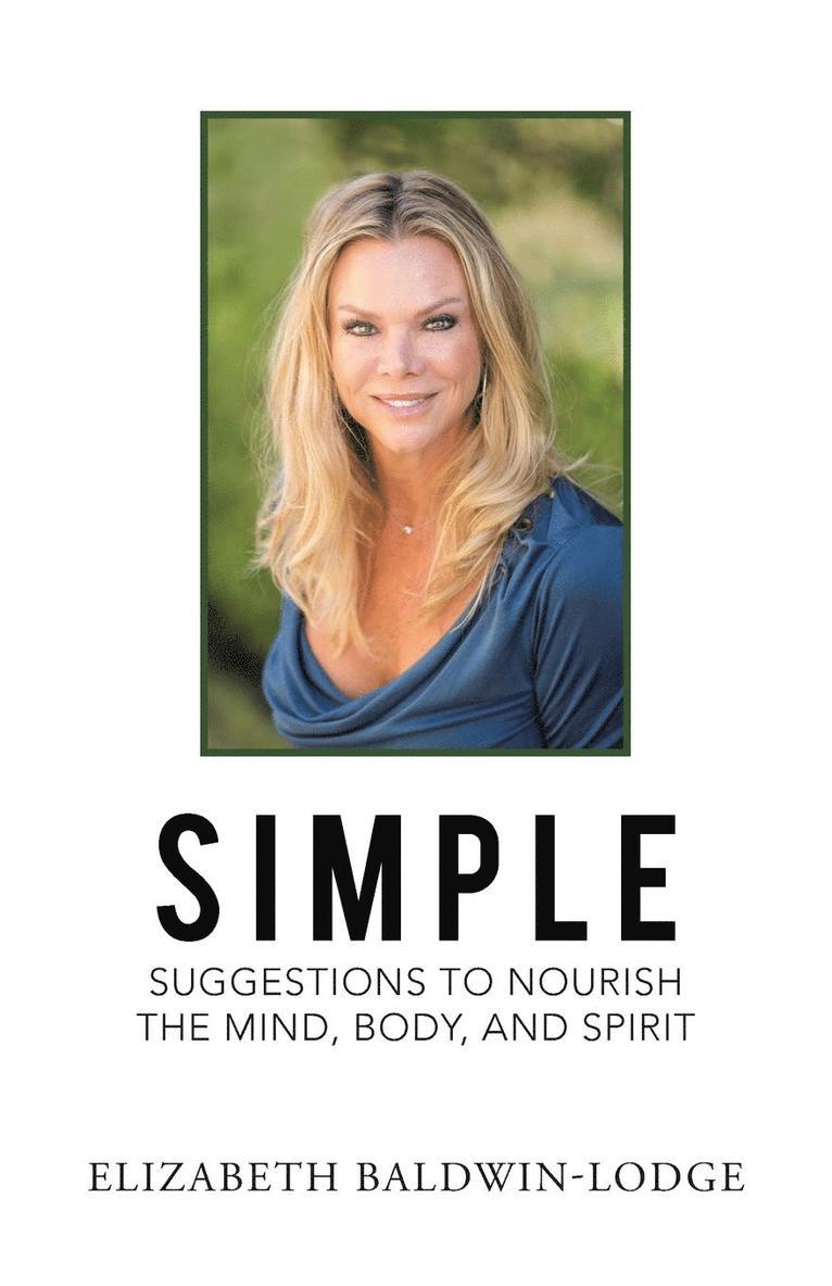 Simple Suggestions to Nourish the Mind, Body, and Spirit 1