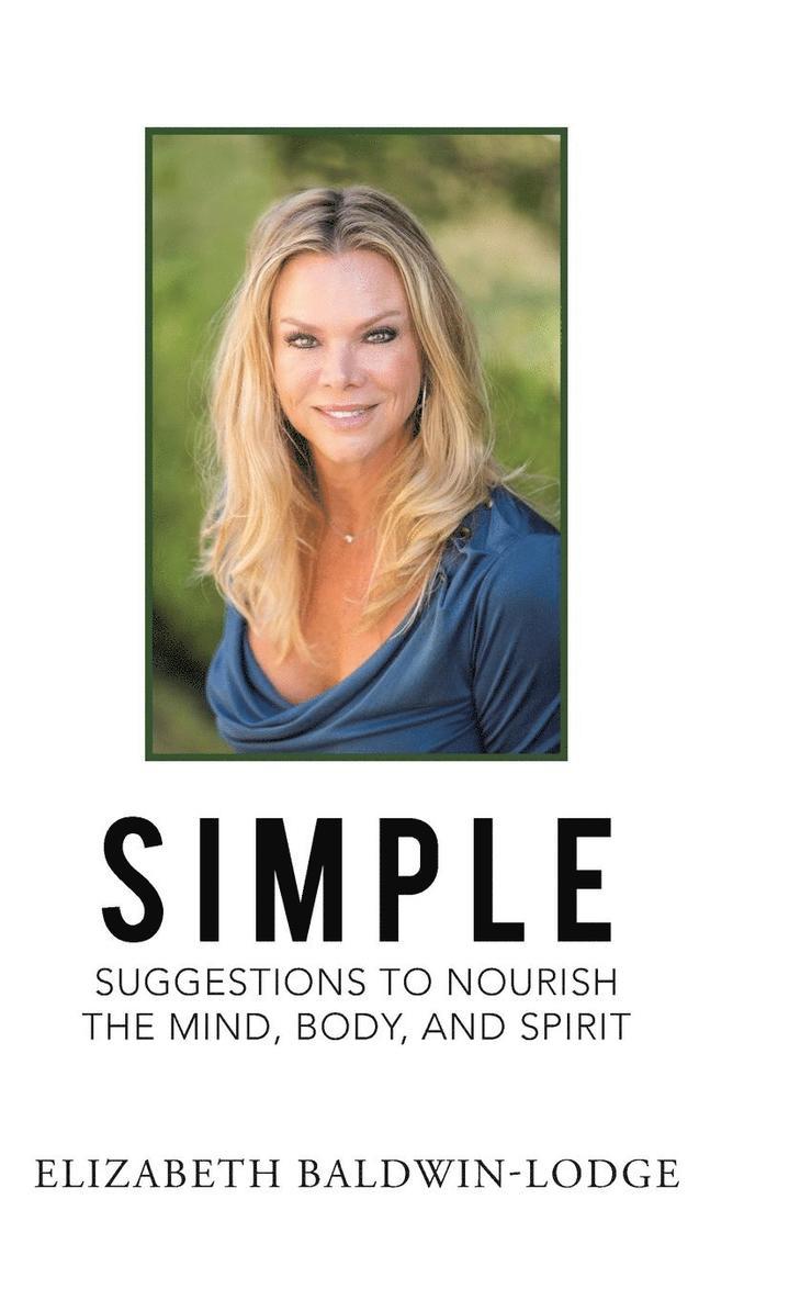 Simple Suggestions to Nourish the Mind, Body, and Spirit 1