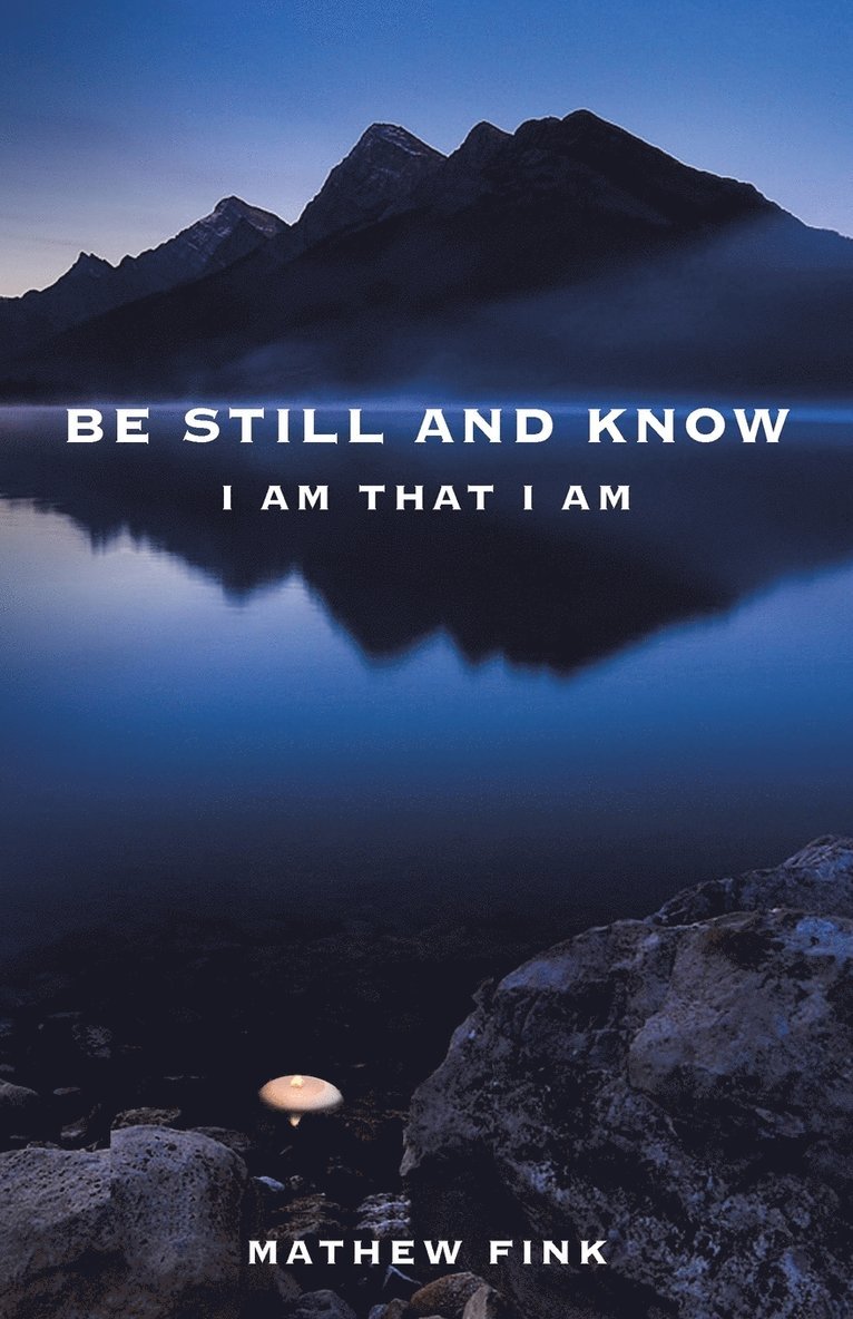 Be Still and Know 1