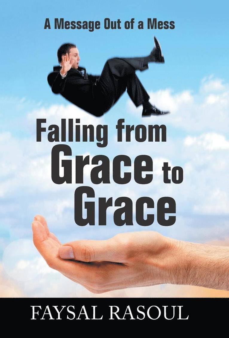 Falling from Grace to Grace 1