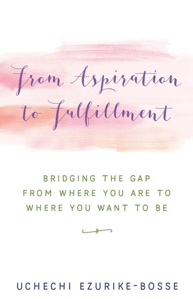 bokomslag From Aspiration to Fulfillment