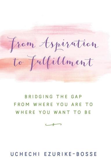 bokomslag From Aspiration to Fulfillment