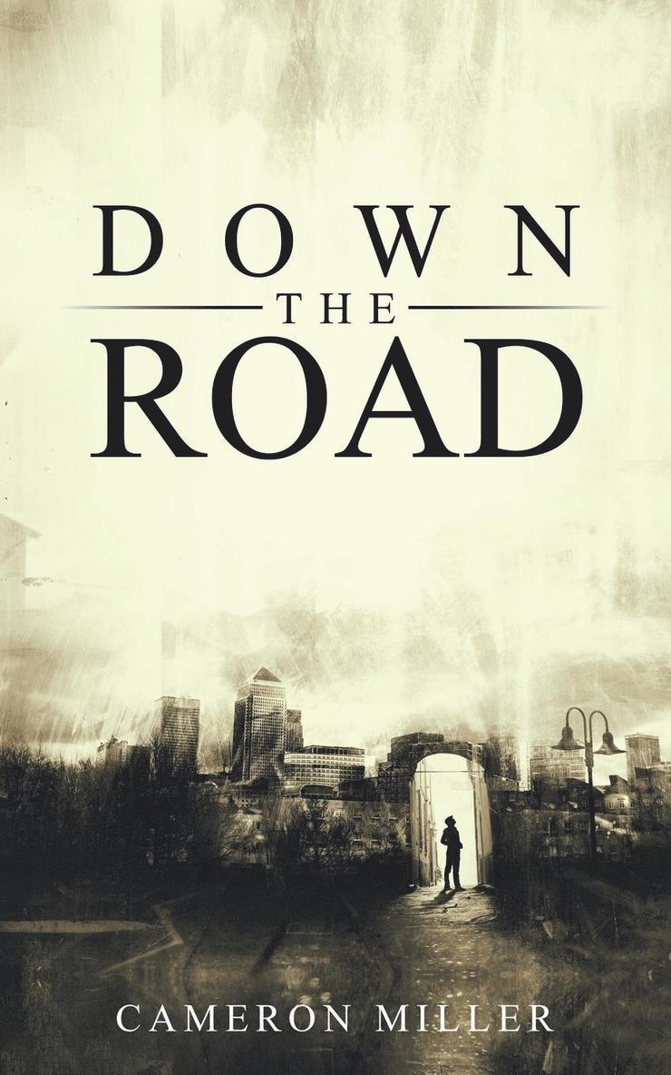 Down the Road 1