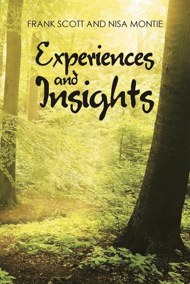 bokomslag Experiences and Insights