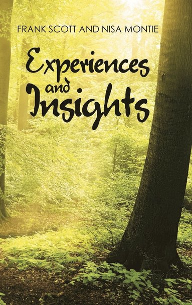 bokomslag Experiences and Insights
