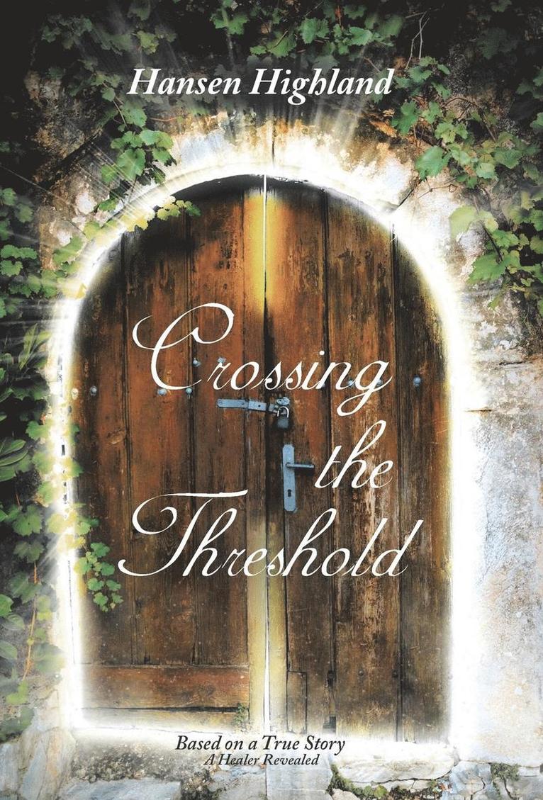 Crossing the Threshold 1