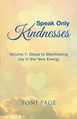 bokomslag Speak Only Kindnesses