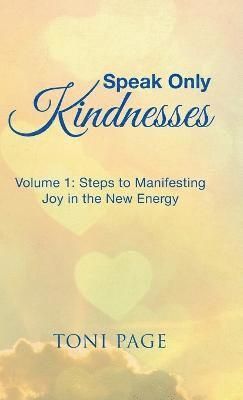 bokomslag Speak Only Kindnesses