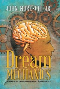 bokomslag Dream Mechanics