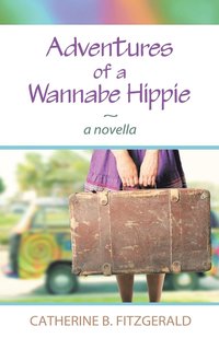 bokomslag Adventures of a Wannabe Hippie