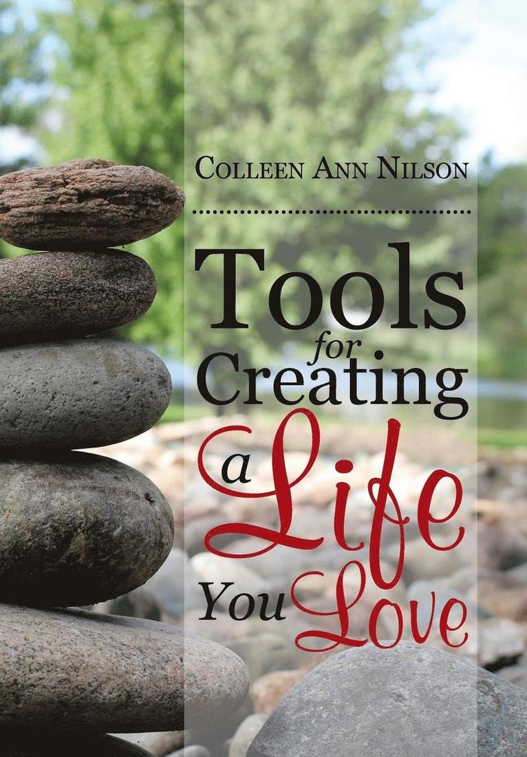 Tools for Creating a Life You Love 1