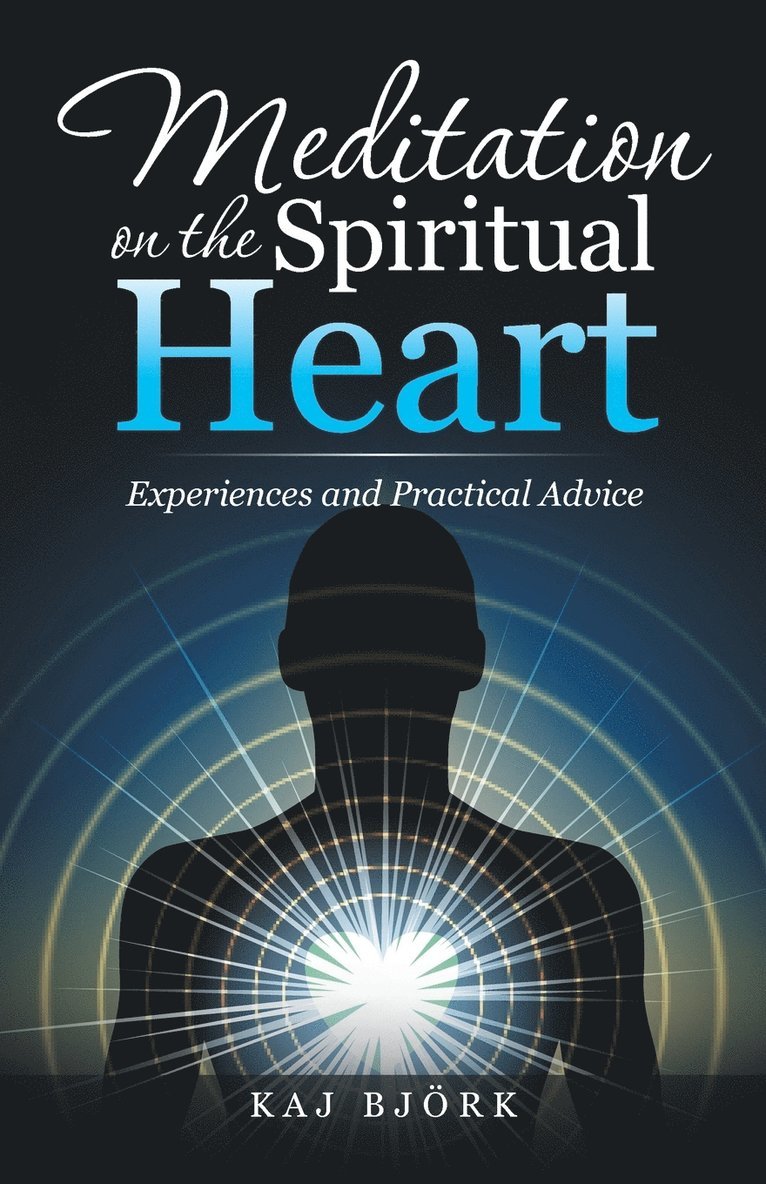 Meditation on the Spiritual Heart 1