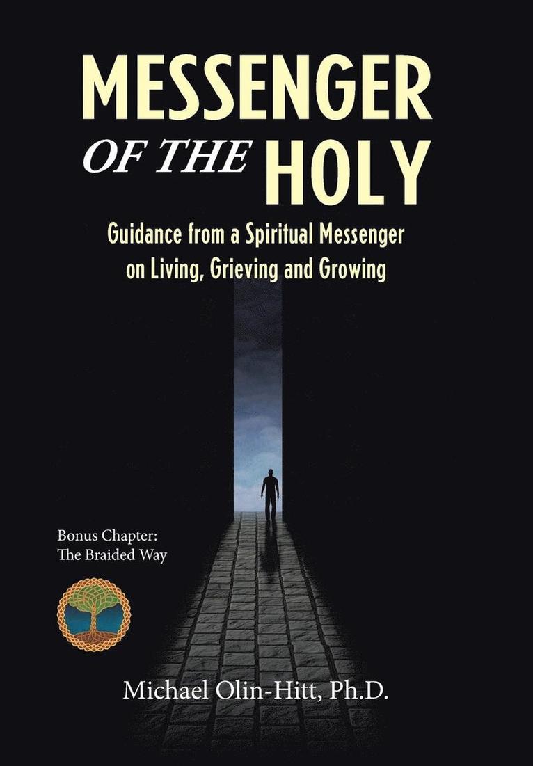 Michael Olin-Hitt, Ph.D. Michael Olin-Hitt - Messenger of the Holy, Inbunden