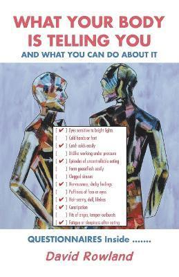 David Rowland - What Your Body Is Telling You, Häftad