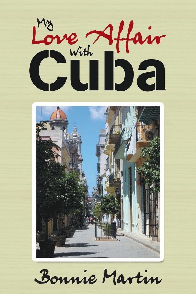 My Love Affair with Cuba 1