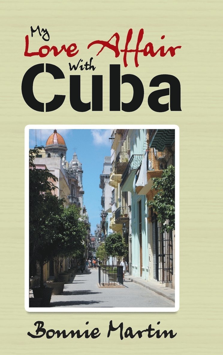 My Love Affair with Cuba 1