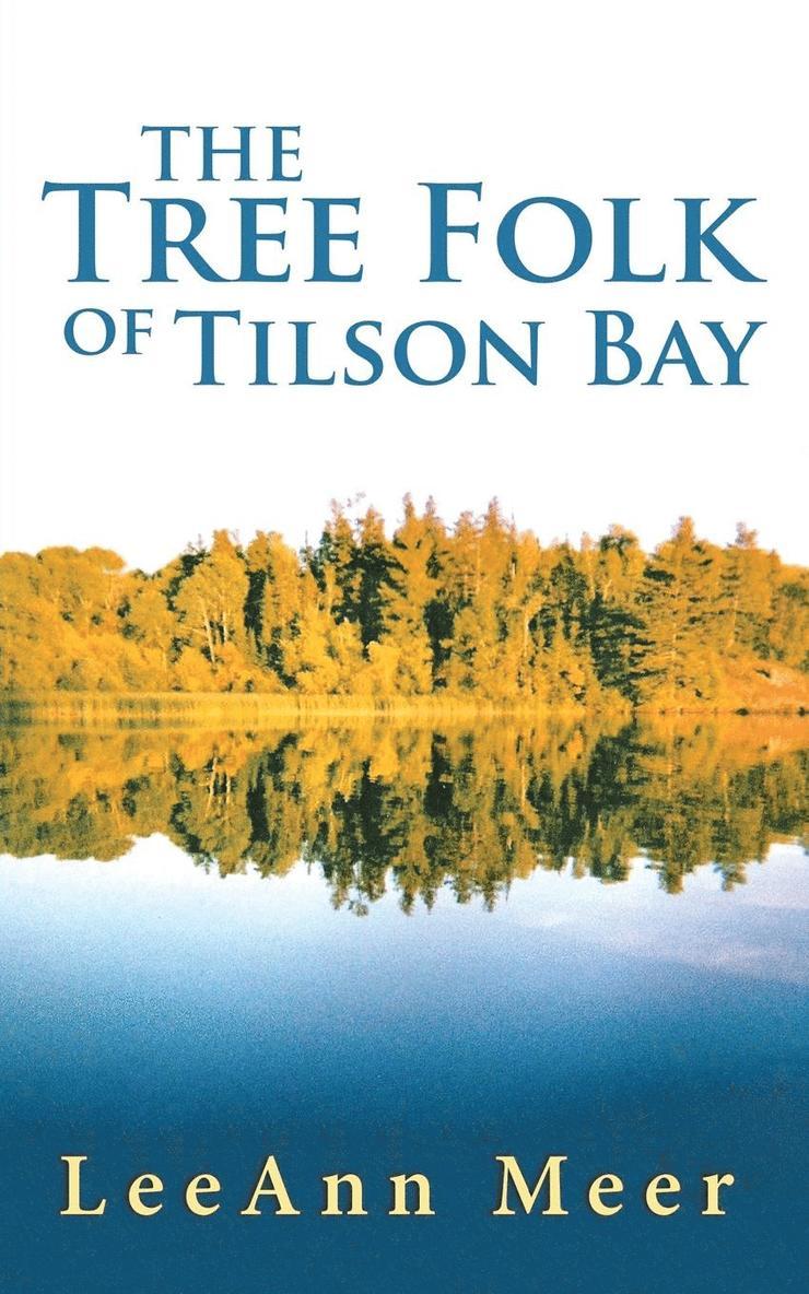 The Tree Folk of Tilson Bay 1