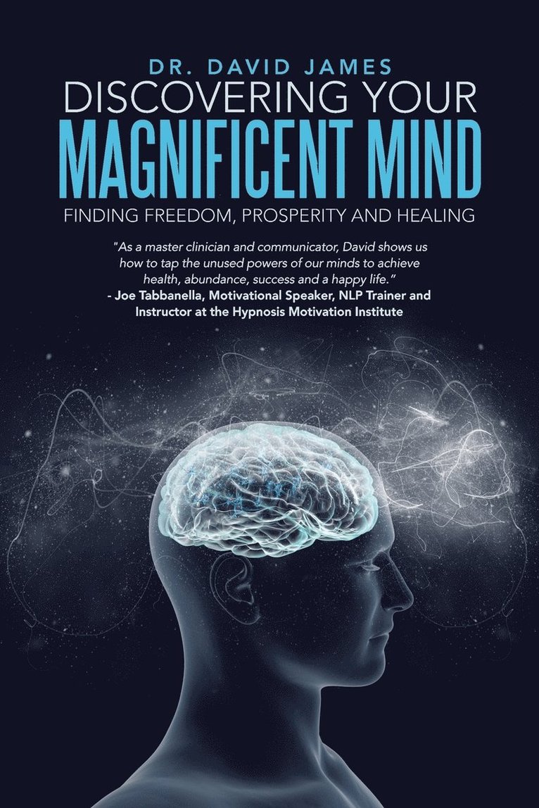 David James, Dr. David James - Discovering Your Magnificent Mind, Häftad
