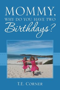 bokomslag Mommy, Why Do You Have Two Birthdays?