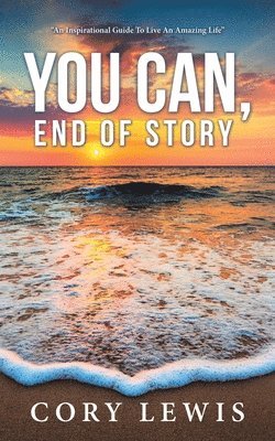 bokomslag You Can, End of Story