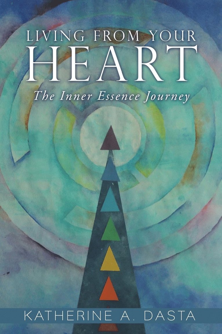 Living from Your Heart 1