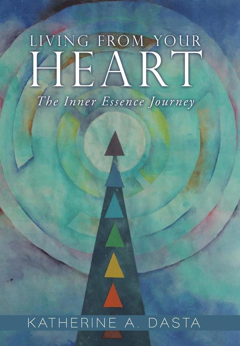 Living from Your Heart 1