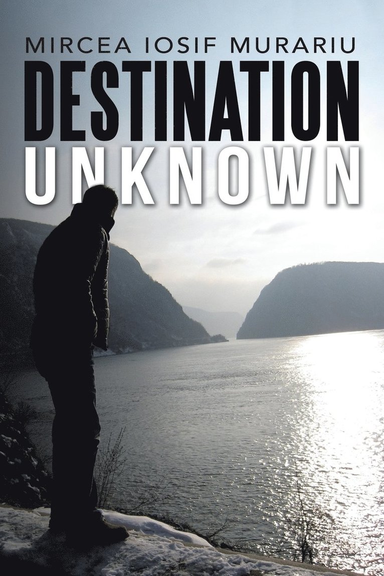 Mircea Iosif Murariu - Destination Unknown, Häftad