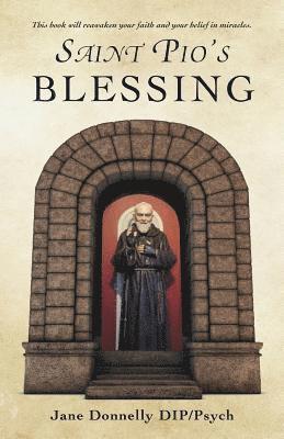 Saint Pio's Blessing 1