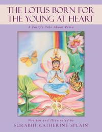 bokomslag The Lotus Born for the Young at Heart