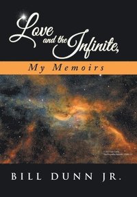 bokomslag Love and the Infinite, My Memoirs