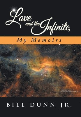 Love and the Infinite, My Memoirs 1