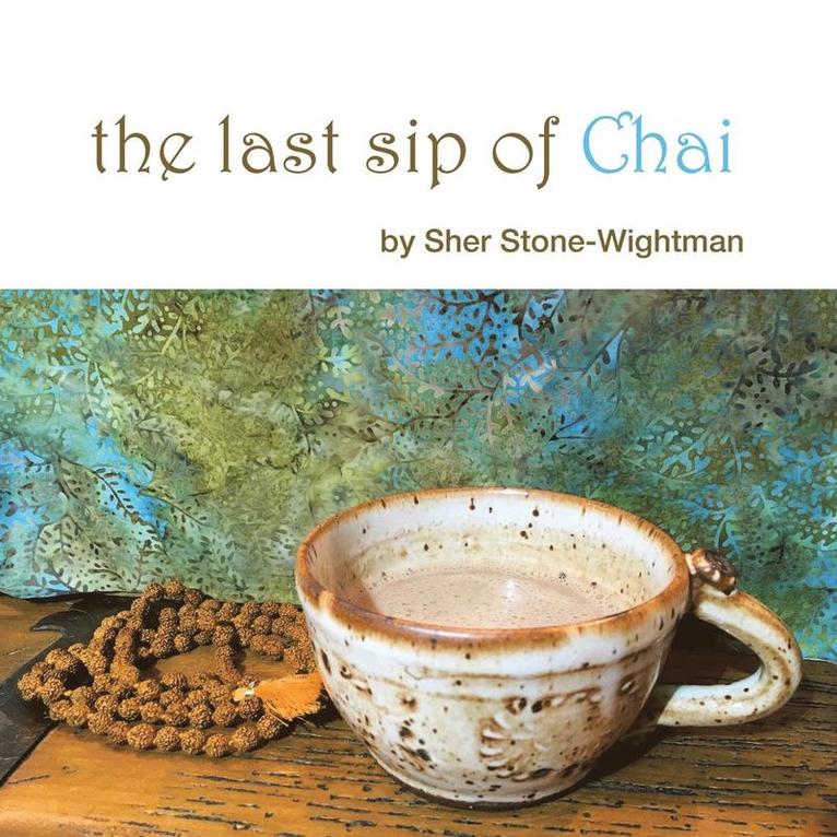 The Last Sip of Chai 1