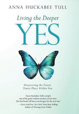 Living the Deeper YES 1