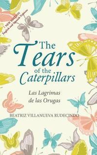 bokomslag The Tears of the Caterpillars