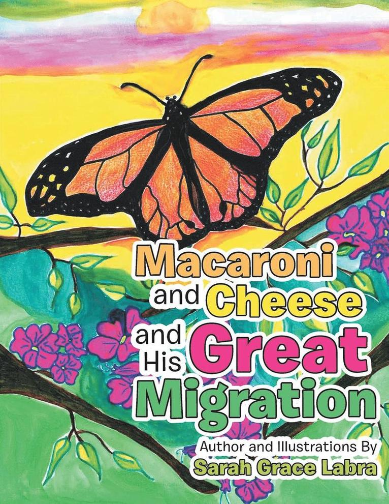 Sarah Grace Labra - Macaroni and Cheese and His Great Migration, Häftad