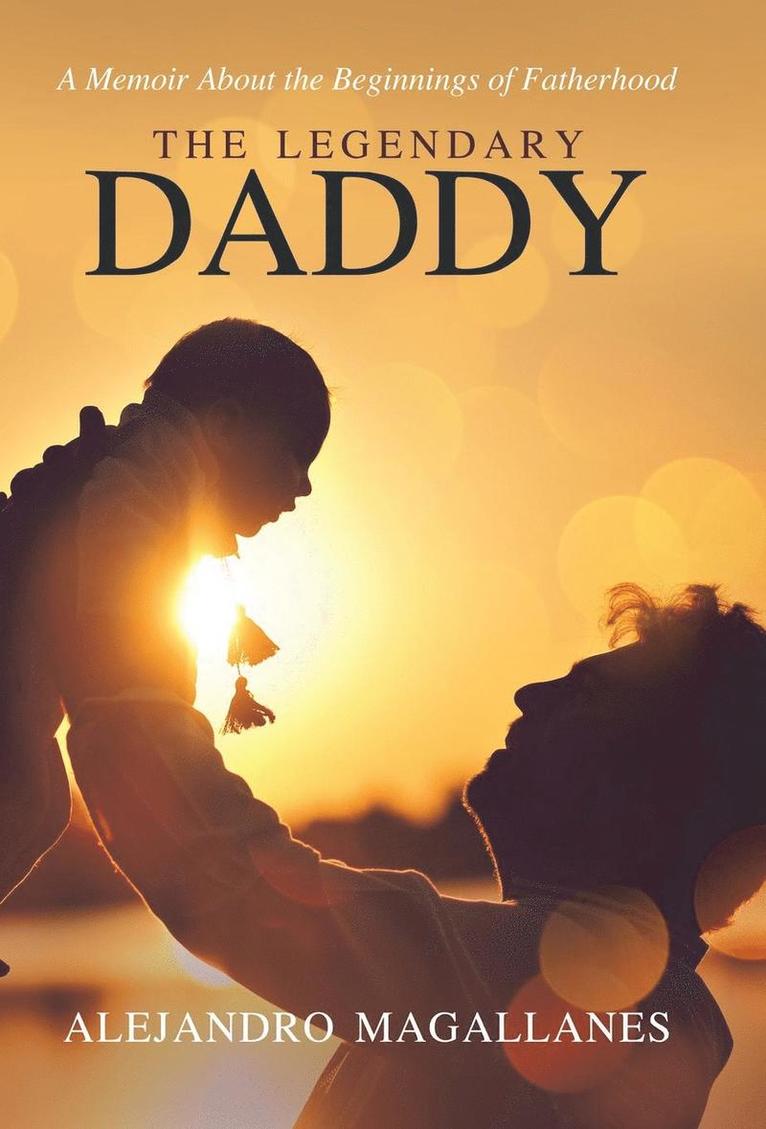 Alejandro Magallanes - Legendary Daddy, Inbunden