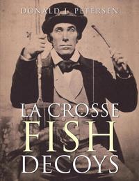 bokomslag La Crosse Fish Decoys