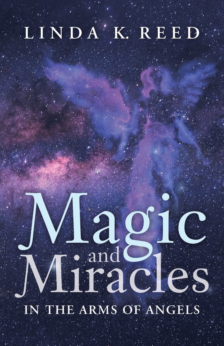 Linda K Reed, Linda K. Reed - Magic and Miracles, Häftad