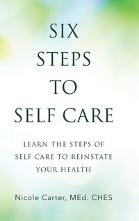 bokomslag Six Steps to Self Care
