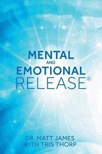 bokomslag Mental and Emotional Release