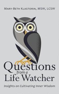 bokomslag Questions from a Life Watcher